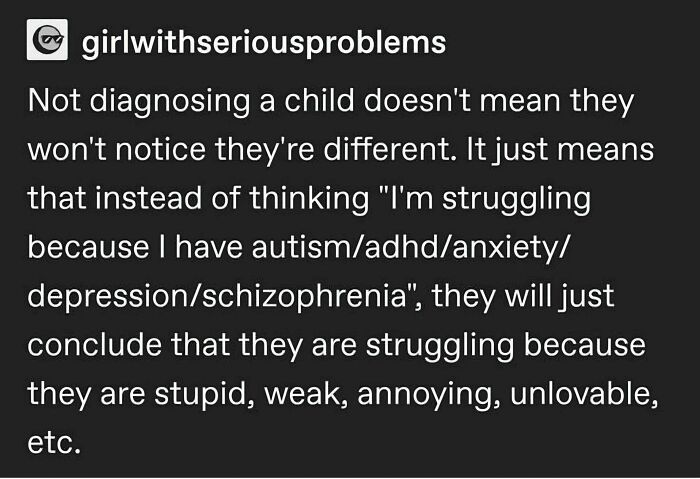 A relatable meme text post about the importance of diagnosing children with conditions like autism or ADHD to help their brains follow the script.