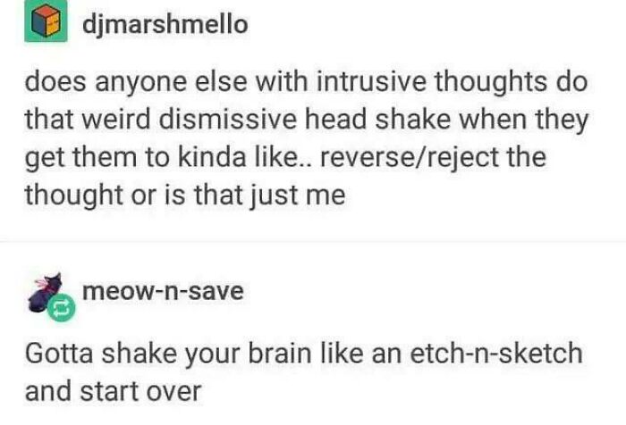 A screenshot of a Tumblr post discussing intrusive thoughts and relatable memes. Brain almost never follows the script.
