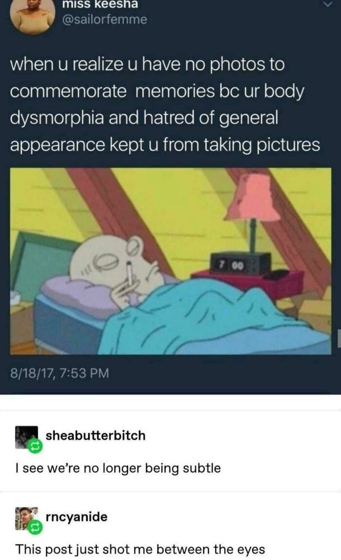 A relatable meme: a character smoking in bed, illustrating a tweet about body dysmorphia preventing photos. For anyone whose brain almost never follows the script.