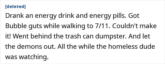 A text post about an embarrassing public bathroom emergency behind a dumpster, witnessed by a homeless person. It's a devastatingly embarrassing moment.