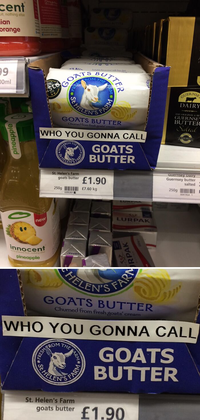A package of Goats Butter in a grocery store, featuring the text WHO YOU GONNA CALL GOATS BUTTER. British memes.