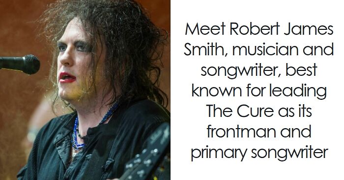 Robert Smith: Bio And Career Highlights
