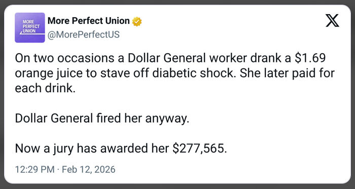 A tweet about a Dollar General worker fired for drinking orange juice to prevent diabetic shock. People are exhausted and ready to retire.
