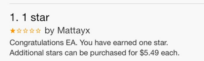 A review giving 1 star by Mattayx, with the sarcastic comment "Congratulations EA. You have earned one star." This is a hilariously honest review.