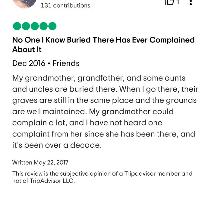 A 5-star review titled No One I Know Buried There Has Ever Complained About It. A hilariously honest review.