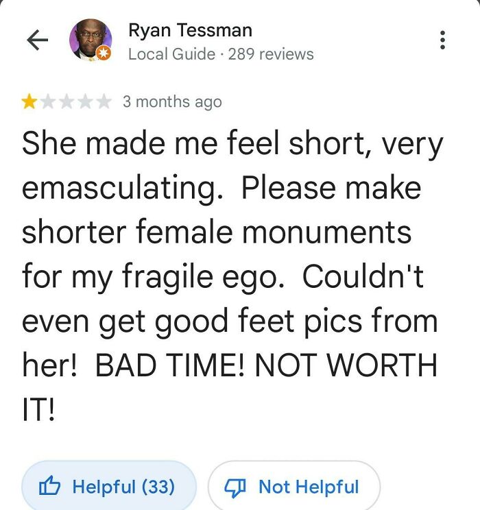 A hilarious review from Ryan Tessman: "She made me feel short... BAD TIME! NOT WORTH IT!" This is a huge disappointment.