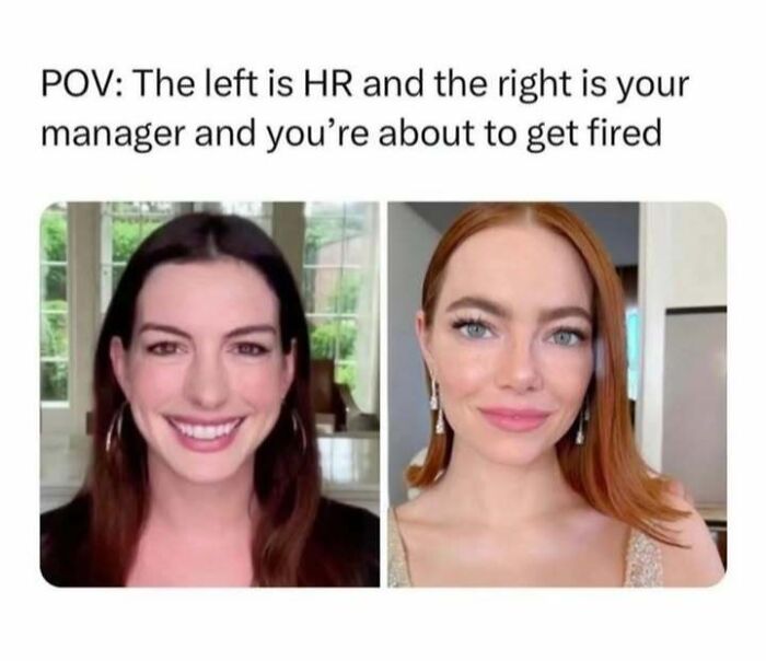 Anne Hathaway and Emma Stone in a meme about getting fired, an entertaining post on pop-culture.