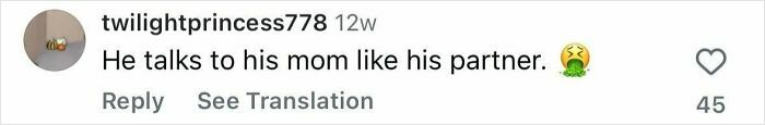 A social media comment by user twilightprincess778 says, "He talks to his mom like his partner," followed by a nauseated emoji. This is a red flag in relationships.