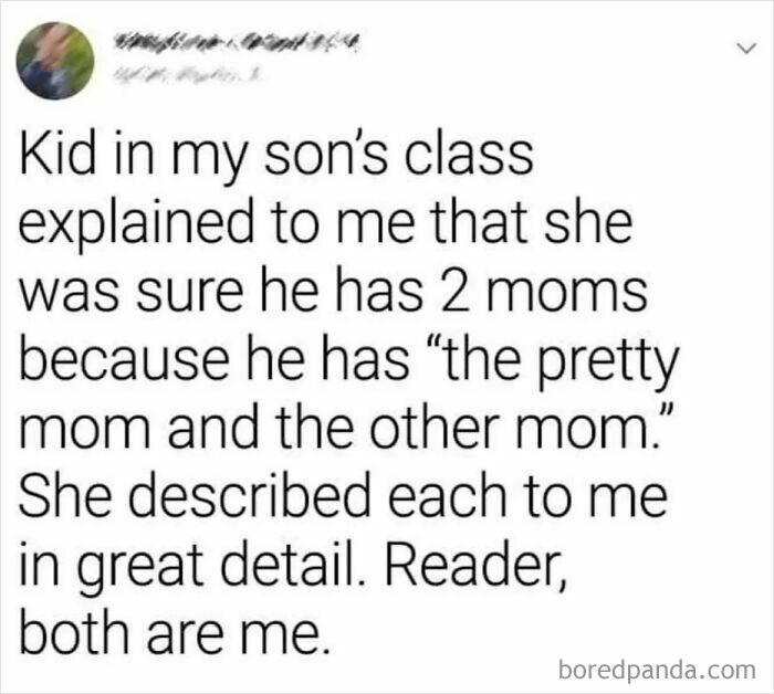 A tweet sharing a funny kid moment: a child mistook one mom for two, calling her "pretty" and "the other mom." So dumb and funny!