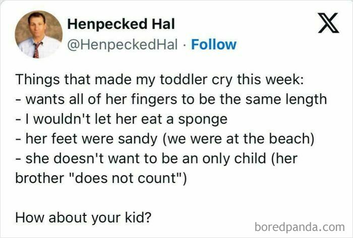 A tweet from Henpecked Hal lists funny, dumb reasons their kid cried, like wanting same-length fingers or eating a sponge.