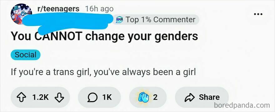 A Reddit post stating, "You CANNOT change your genders" with a follow-up, "If you're a trans girl, you've always been a girl." An accidental LGBTQ+ allyship moment.