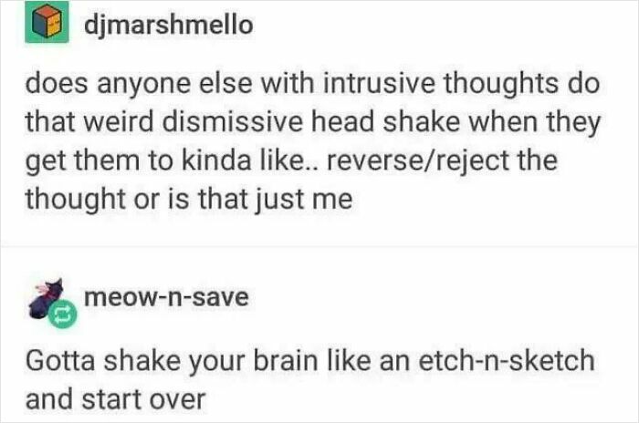 A screenshot of a Tumblr post discussing intrusive thoughts and relatable memes. Brain almost never follows the script.
