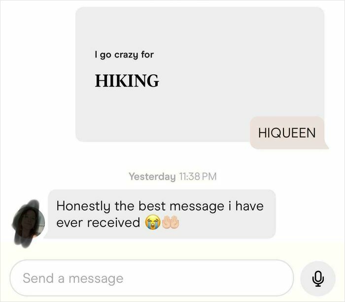 A funny text exchange about hiking, where someone responds "Hiqueen," leading to the recipient saying it's the best message ever.