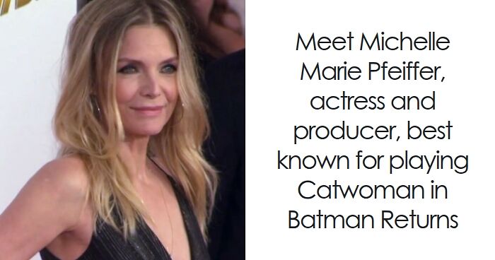 Michelle Pfeiffer: Bio And Career Highlights