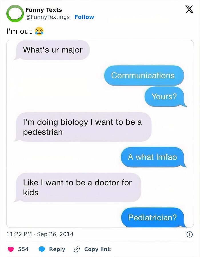 A funny text exchange where someone confuses "pediatrician" with "pedestrian," making you laugh today.