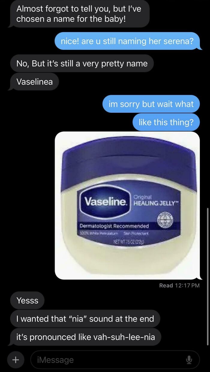 Text messages show parents naming their kid Vaselinea, with an image of Vaseline. Parents naming kids.