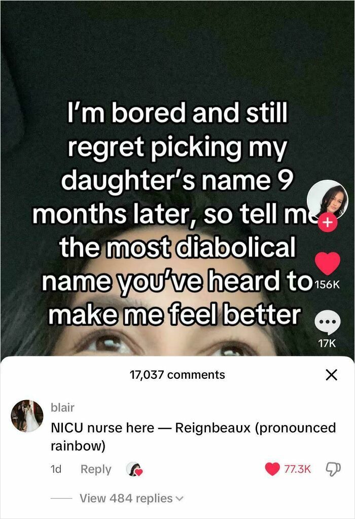 A TikTok post asks for bad baby names, and a NICU nurse replies with Reignbeaux. Parents naming kids often regret choices.