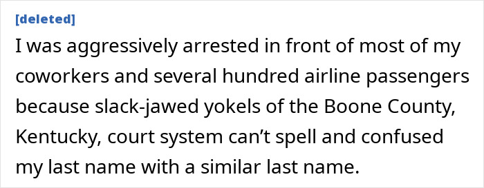 A Reddit post detailing an embarrassing moment: an arrest due to a spelling error, highlighting how small mistakes hurt to read.
