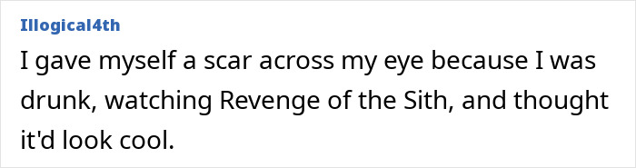 Text post describing a silly injury story where someone gave themselves an eye scar while drunk watching a movie.
