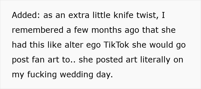 Text detailing a best friend's hurtful actions: posting art online on the wedding day after skipping the wedding.
