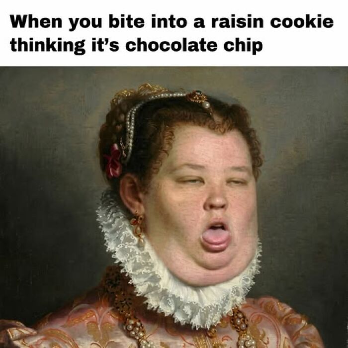 Woman in Renaissance attire making a funny face after biting a raisin cookie, a humorous food meme for quick chuckles.