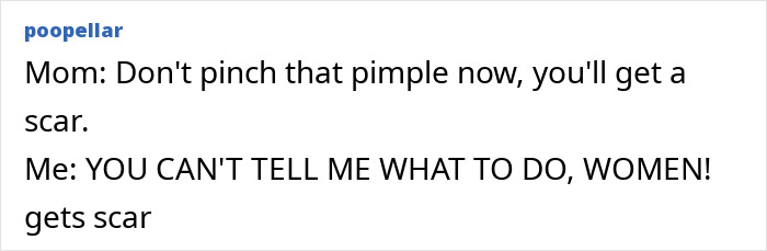 Text post about a person getting a scar after ignoring advice, part of stupid injury stories that show everyone makes mistakes.