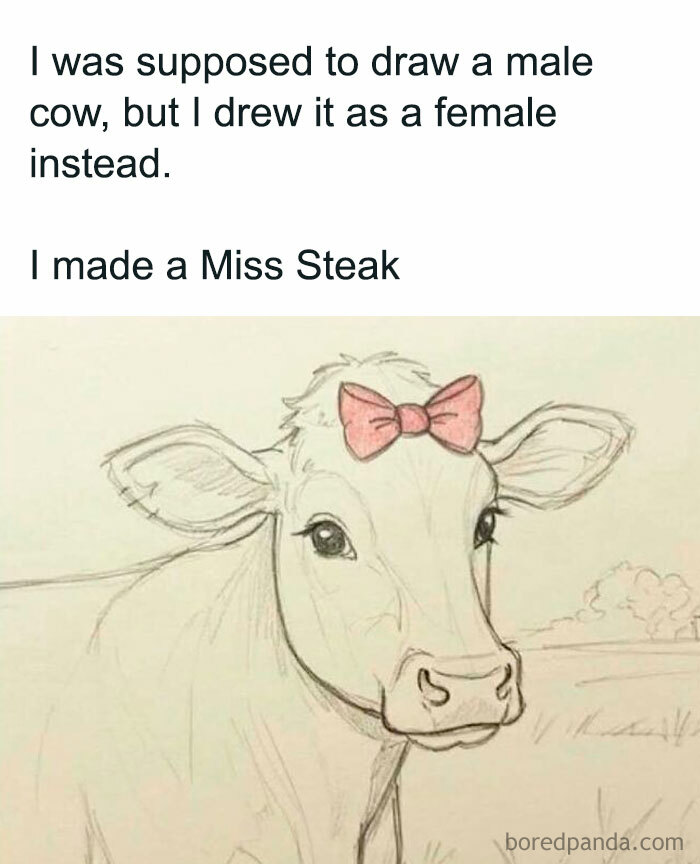 Sketch of a female cow with a pink bow and a pun about unhinged and wild memes to brighten your day.