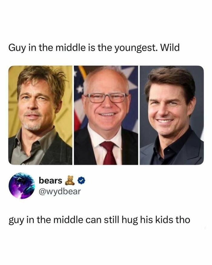 A meme showing Brad Pitt, Tim Walz, and Tom Cruise, humorously noting Tim Walz is the youngest. Entertaining pop-culture meme.