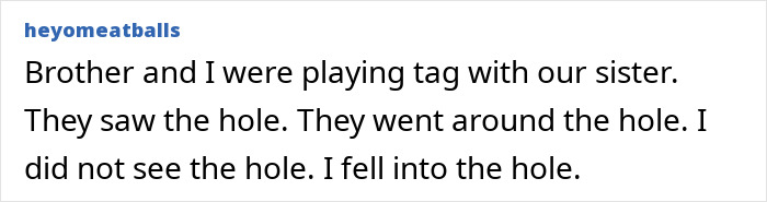 Text post describing a painful injury story where the person fell into a hole while playing tag with siblings.