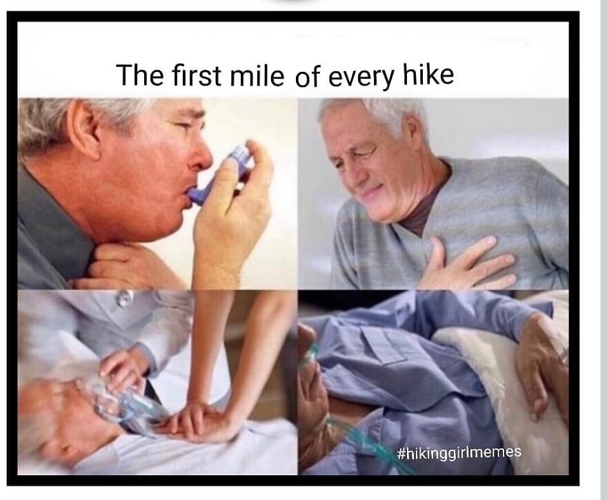 Man struggling with breathing and chest pain during a hike, illustrating common hiking and camping challenges meme.