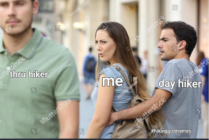 Distracted girlfriend meme showing a woman looking at a thru hiker while holding a day hiker, hiking memes humor.