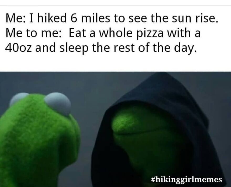 Two Kermit the Frog characters, one in a hood, with text about hiking 6 miles or eating pizza and sleeping, related to camping and hiking memes.