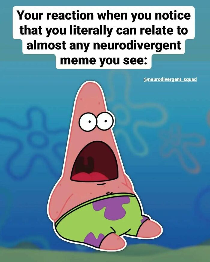 Patrick Star with a shocked expression, representing relatable memes for brains that don't follow the script.