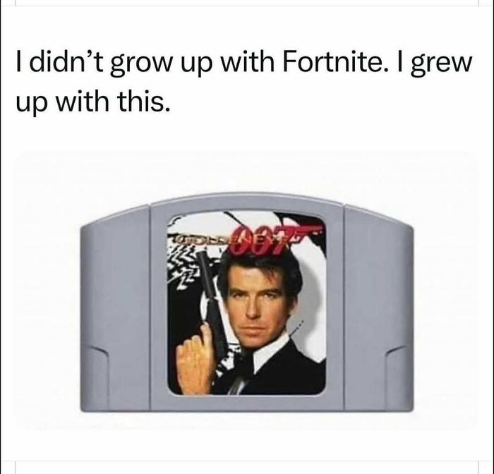 Meme showing a 90s Nintendo 64 game cartridge with James Bond 007 for a 90s memes nostalgia ride.