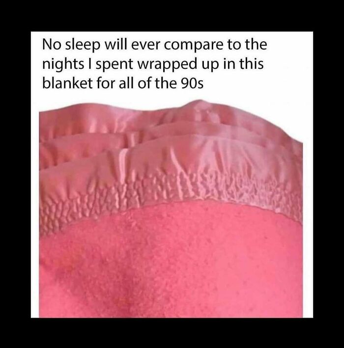 Pink 90s blanket close-up with nostalgic meme text about sleepless nights wrapped in this cozy 90s blanket.