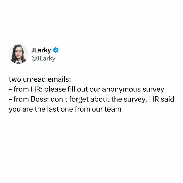 Tweet by JLarky about relatable adulthood memes on unread emails from HR and boss reminding about a survey.