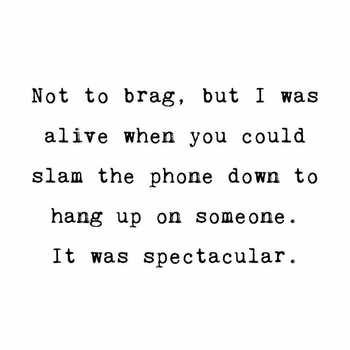 Relatable memes about the challenges of adulthood humorously recalling slamming the phone to hang up.