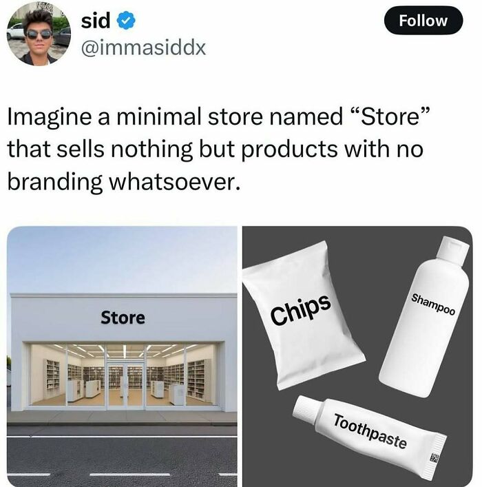 Tweet about a minimal store with unbranded products like chips, shampoo, and toothpaste in wild memes for a better day.