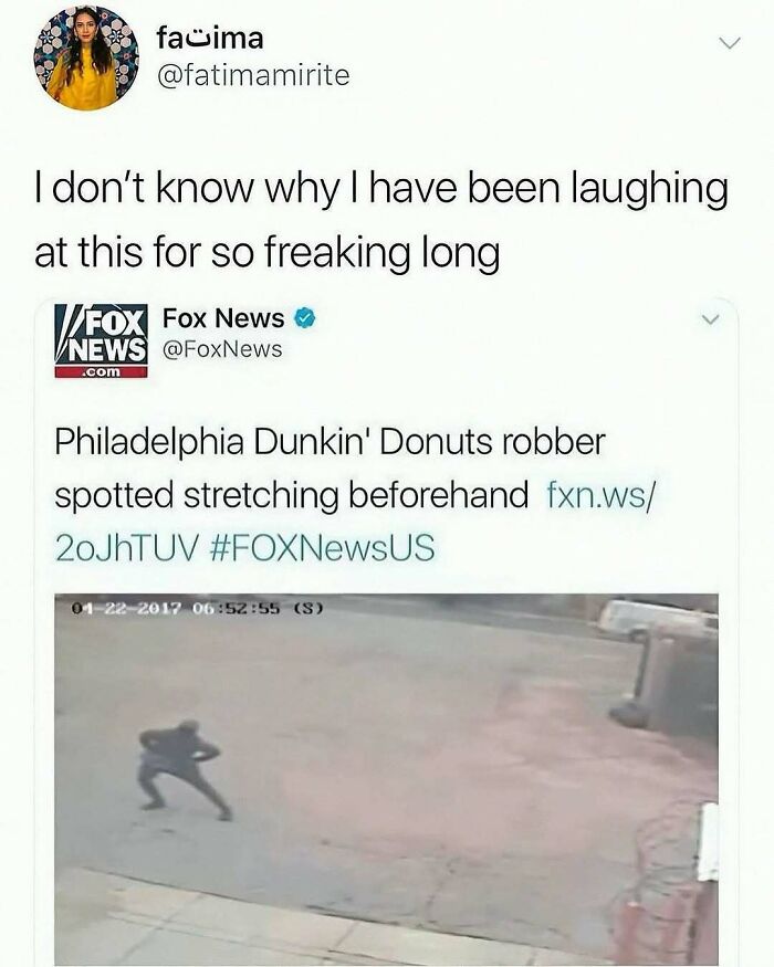 Tweet showing a funny Fox News report of a Philadelphia Dunkin' Donuts robber stretching, featured in unhinged wild memes.