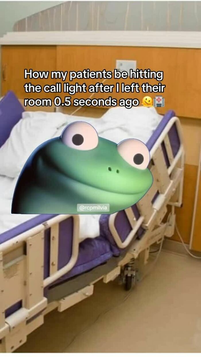 A relatable nurse meme shows a frog emoji peeking from a hospital bed as text describes patients hitting call lights.