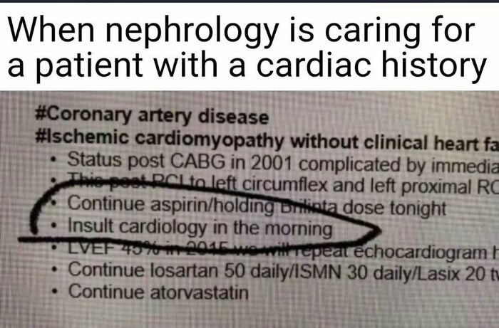 A relatable nurse meme showing a medical chart with "Insult cardiology in the morning" circled, highlighting hospital life.
