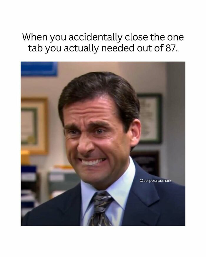 Man in a suit making a frustrated face with a meme about closing the wrong tab, illustrating work memes for office life.