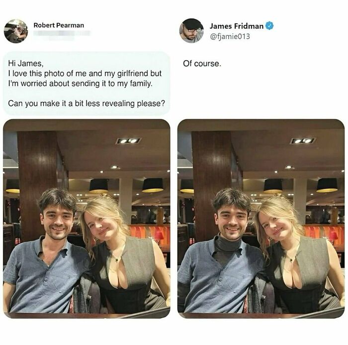 Text meme showing a man asking to make a revealing photo less revealing with a humorous edited photo reply, wild memes style.