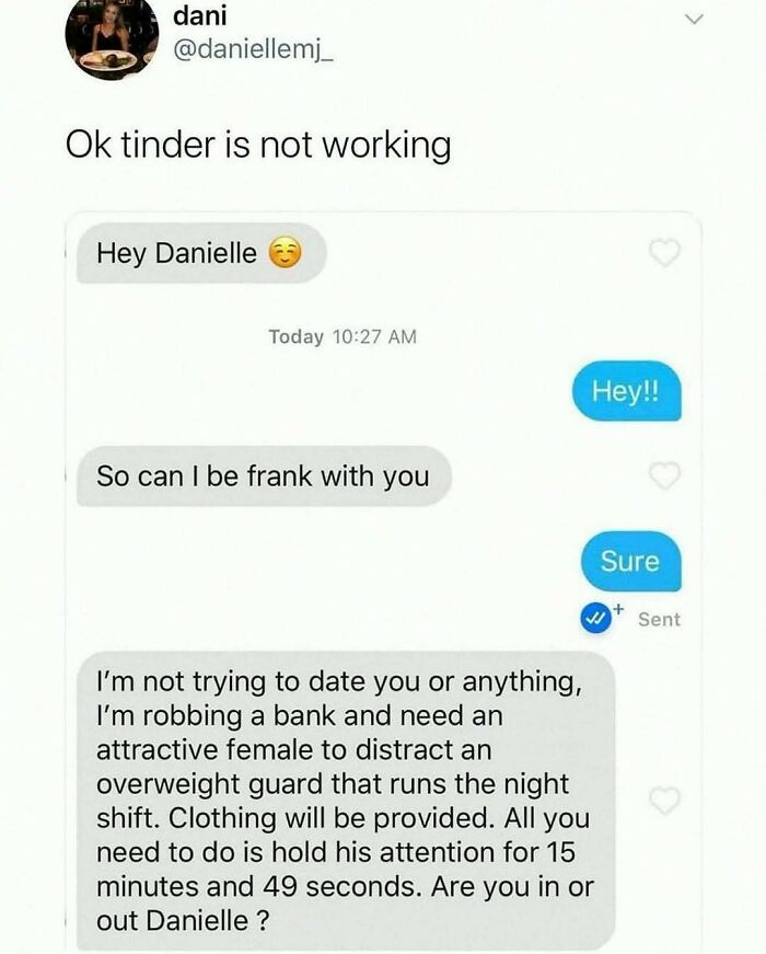 Funny Tinder chat meme showing a wild message about robbing a bank, part of unhinged and wild memes collection.