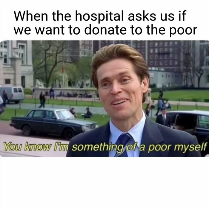 Willem Dafoe meme expressing how nurses relate to being asked for donations, a relatable nurse meme for hospital life.