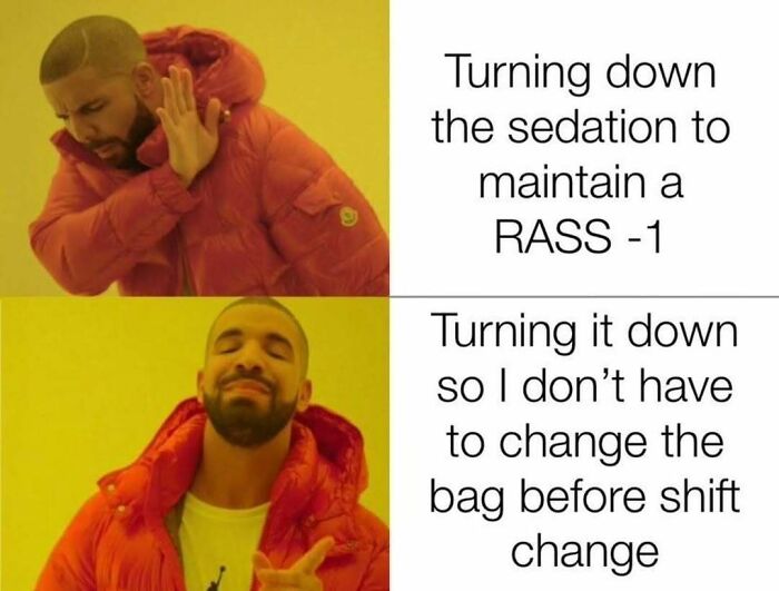Drake meme showing a relatable nurse moment about adjusting sedation, highlighting the challenges of hospital life.