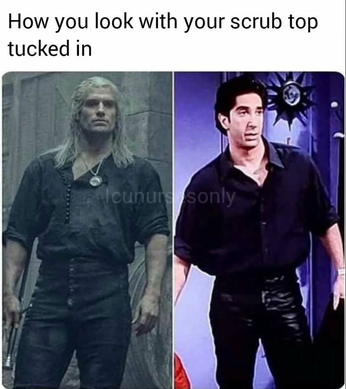 Nurse memes comparing a tucked-in scrub top to Henry Cavill and David Schwimmer's ill-fitting shirts. Relatable nurse humor.
