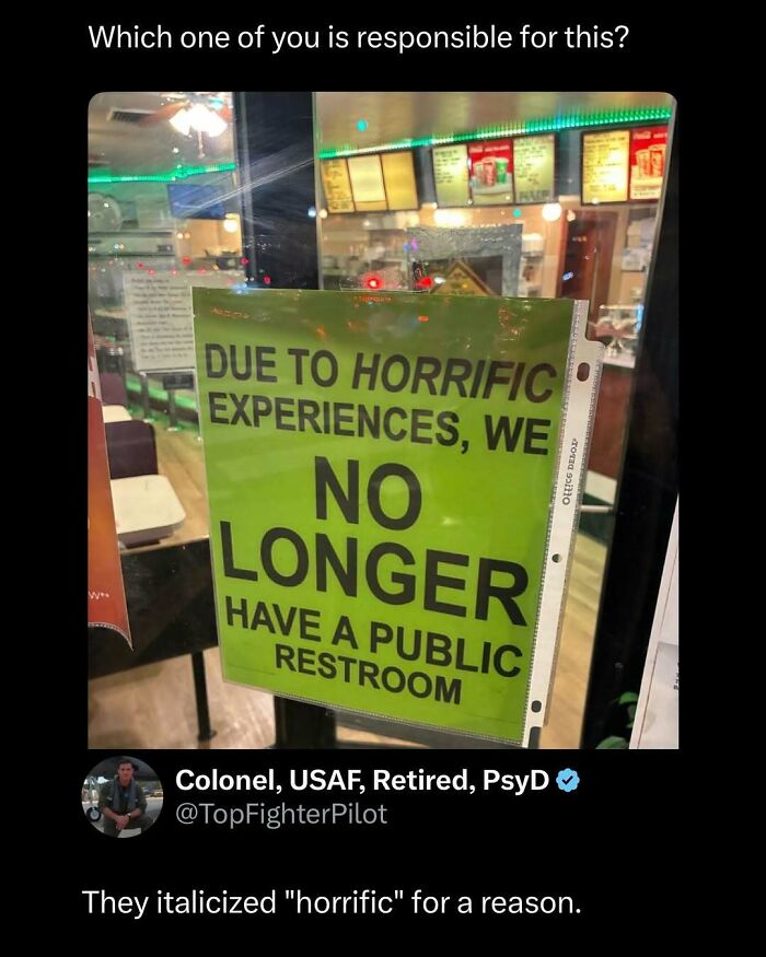 Sign on restaurant door in bold letters saying no longer have a public restroom due to horrific experiences, funny and interesting post.