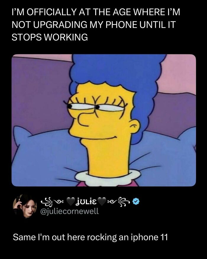 Marge Simpson meme about not upgrading phones paired with a funny social media comment on using an iPhone 11.