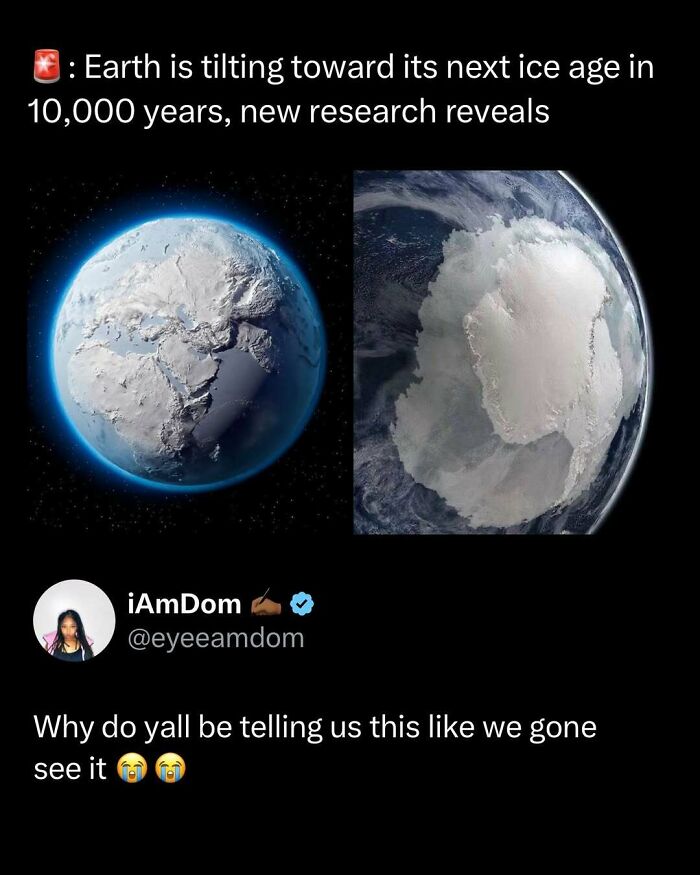 Screenshot of a funny and interesting post about Earth's next ice age with a humorous tweet reacting to it.